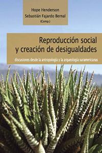 Reproducción social y creación de desigualdades