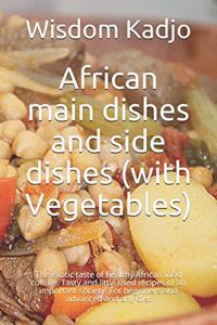 African main dishes and side dishes (with Vegetables)