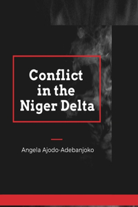 Conflict in the Niger Delta