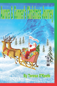 Aurora & Gunner 's Christmas Journey