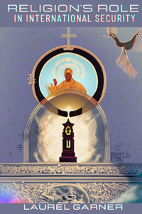 Religion's Role in International Security