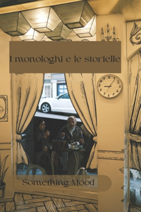 I monologhi e le storielle