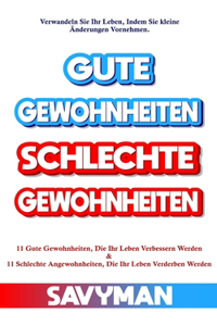 Gute Gewohnheiten Schlechte Gewohnheiten (German edition)