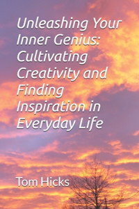 Unleashing Your Inner Genius