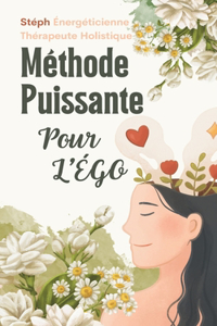 Méthode Puissante pour l'Égo