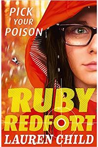 Pick Your Poison (Ruby Redfort, Book 5)