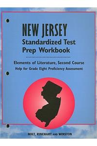 New Jersey Elements of Literature Standardized Test Prep Workbook, Second Course: Help for Grade Eight Proficiency Assessment
