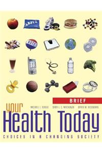 Your Health Today, Brief