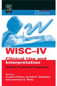 WISC-IV Clinical Use and Interpretation: Scientist-Practitioner Perspectives