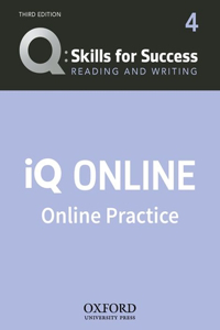 Q: Skills for Success Level 4 Reading and Writing IQ Online Practice