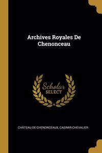 Archives Royales De Chenonceau