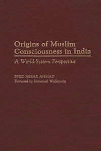 Origins of Muslim Consciousness in India