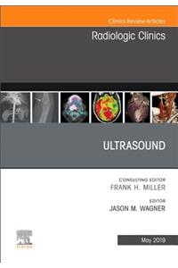 Ultrasound, an Issue of Radiologic Clinics of North America