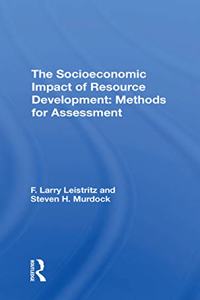 The Socioeconomic Impact Of Resource Development
