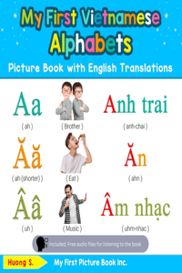 My First Vietnamese Alphabets Picture Book with English Translations