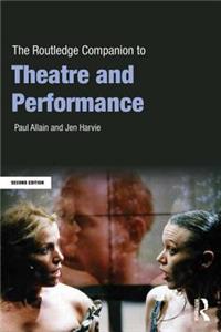 Routledge Companion to Theatre and Performance