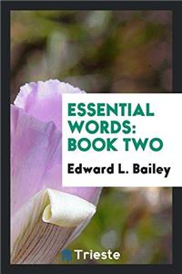 ESSENTIAL WORDS: BOOK TWO