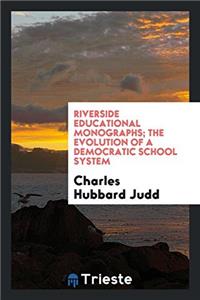 RIVERSIDE EDUCATIONAL MONOGRAPHS; THE EV