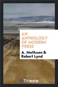 An Anthology of Modern Verse, Chosen by A. Methuen;