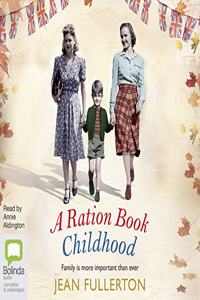 A Ration Book Childhood