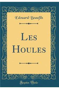 Les Houles (Classic Reprint)