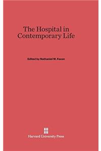 The Hospital in Contemporary Life