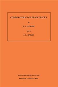 Combinatorics of Train Tracks