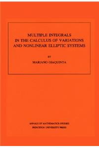 Multiple Integrals in the Calculus of Variations and Nonlinear Elliptic Systems