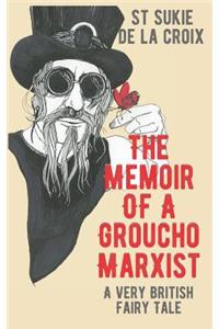 Memoir of a Groucho Marxist