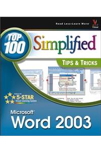 Word 2003: Top 100 Simplified Tips & Tricks (Visual Read Less, Learn More)