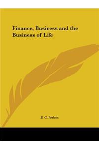 Finance, Business and the Business of Life