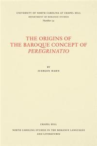The Origins of the Baroque Concept of Peregrinatio