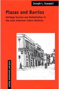 Plazas and Barrios