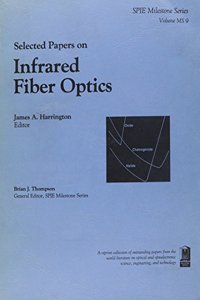 Selected Papers on Infrared Fiber Optics