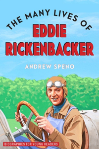 Many Lives of Eddie Rickenbacker