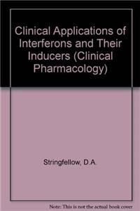 Clinical Applications of Interferons and Their Inducers (Clinical Pharmacology)
