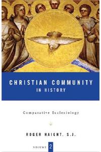 Christian Community in History Volume 2