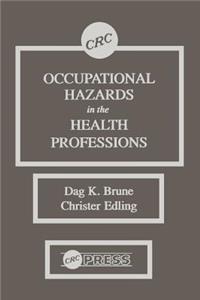 Occupational Hazards in the Health Professions