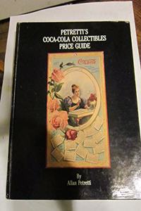 Petretti's Coca-cola Collectables Price Guide