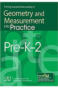 Putting Essential Understanding of Geometry and Measurement into Practice in Grades Pre-K-2