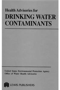 Health Advisories for Drinking Water Contaminants