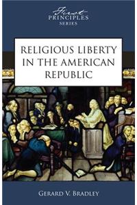 Religious Liberty in the American Republic