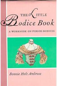 The Little Bodice Book