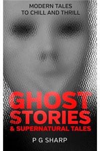 Ghost Stories and Supernatural Tales