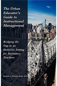 The Urban Educator's Guide to Instructional Management