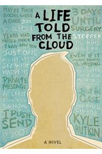 A Life Told from the Cloud