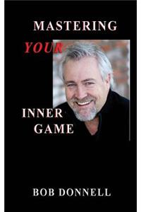 Mastering Your Inner Game