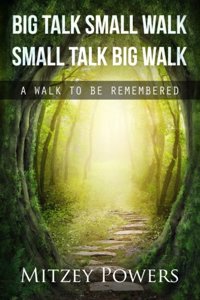 Big Talk Small Walk Small Talk Big Walk