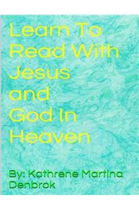 Learn To Read With Jesus and God in Heaven
