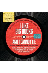 I Like Big Books and I Cannot Lie
